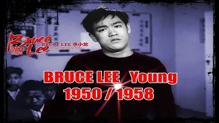 BRUCE LEE 李小龙  Young 1950/1958