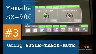 How to use STYLE-TRACK-MUTE on Yamaha SX900