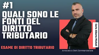 Lez.  #1 - Esame Diritto Tributario - Quali sono le fonti del diritto Tributario