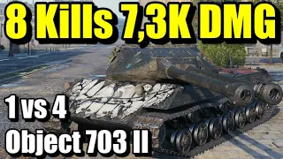 World of Tanks Object 703 II - 8 Kills 7,3K Damage (1vs4) Paris
