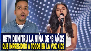 REACCIONAMOS A BETY DUMITRU LA NIÑA QUE DEJO A TODOS CON LA BOCA ABIERTA EN LA VOZ KIDS