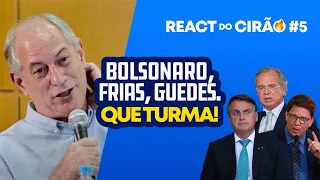 REACT DO CIRÃO #5 - BOLSONARO, FRIAS, GUEDES. QUE TURMA!