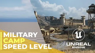 Speed Level Design Tutorial UE5 - Desert Military Camp/Base