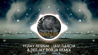 Eminem - Lose Yourself (Yeray Bernal, Javi García & Deejay Borja Remix)