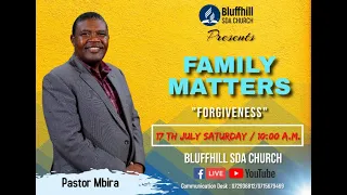 Family Matters || Forgiveness || 17 July 2021