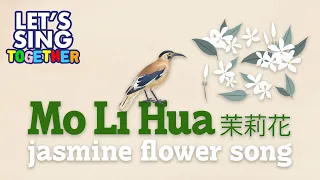 Mo Li Hua - Chinese Jasmine Flower Song 茉莉花