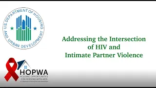 Addressing the Intersection of HIV & Intimate Partner Violence: Provider Training Part I