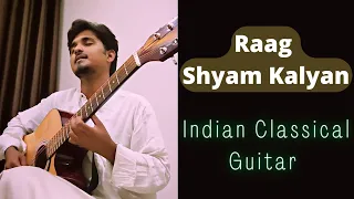 Raag Shyam Kalyan || Indian Classical Guitar || Praful Khapekar