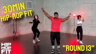 30min Hip-Hop Fit Dance Workout "Round 13" | Mike Peele