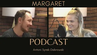 Margaret - odc 20 [Antoni Syrek-Dąbrowski PODCAST]