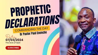 COMMANDING THE DAY PROPHETIC DECLARATIONS BY DR PASTOR PAUL ENENCHE (07/03/2024) #trending #shorts