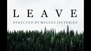 LEAVE - Award Winning Short Horror Film