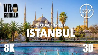 Istanbul, Turkey Guided Tour in 360 VR - Virtual City Trip - 8K Stereoscopic 360 Video