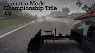 F1 2013 - Scenario Mode - Championship Title: Slippery When Wet (#3)
