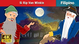 Si Rip Van Winkle | Rip Van Winkle in Filipino  @FilipinoFairyTales