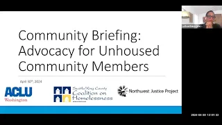 Community Briefing: Advocacy for Unhoused Community Members - April 30th, 2024