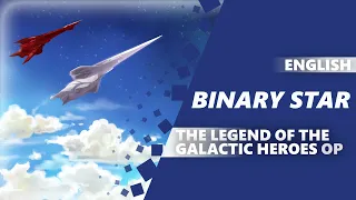 ENGLISH THE LEGEND OF THE GALACTIC HEROES: DIE NEUE THESE - Binary Star [Dima Lancaster]