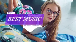 Best Female Vocal Gaming Music Mix 2019 EDM, Trap, Electro House, DnB, Dubstep [Jagy Sounds Release]