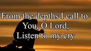 From The Depths I Call to You O Lord 【Lyric Video】