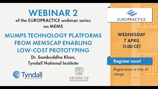 S4-E2_MEMS webinar series_Part2-MUMPs technology platforms from MEMSCAP