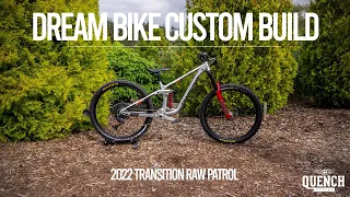 'Dream Bike' | 2022 Raw Transition Patrol | Custom Bike Build