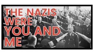 Who were the Nazis? They were you and me: thoughts from Jordan Peterson