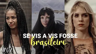 SE VIS A VIS FOSSE BRASILEIRO#02