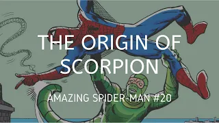 The Origin of Scorpion (Amazing Spider Man #20)