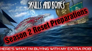 Skull and Bones what should you spend you po8 on before season 2