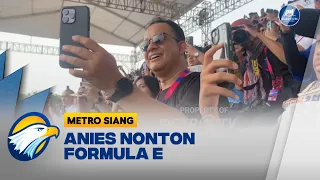 Anies Nonton Formula E