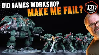 DId Games Workshop Make Me FAIL?