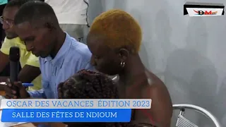 OSCAR DES VACANCES 2023 A NDIOUM 🔥🔥🔥 DANSE NIANGA ET MEDINA SINTHIANE