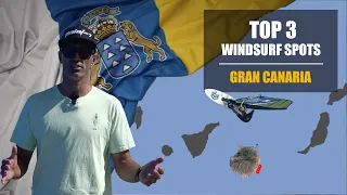 TOP 3 - Gran Canaria Windsurfing spots. Josep Pons spot guide.