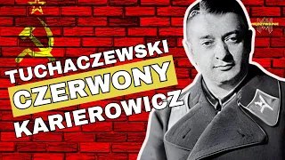 Jak przebiegała kariera Michaiła Tuchaczewskiego. Dlaczego przyłączył się do czerwonych ?