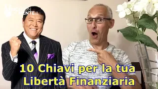 10 chiavi per la tua libertà finanziaria (Robert Kiyosaki)