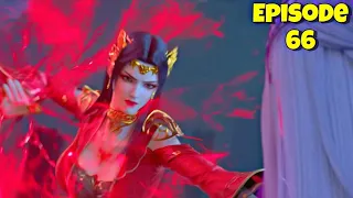 Battle Through The Heavens Season 6 Episode 66 Explained In Hindi/Urdu