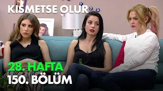 Kısmetse Olur 28. Hafta 150 Bölüm - Full Bölüm