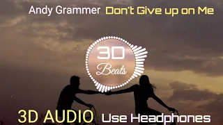 Don't Give Up on Me  |  3D Audio Song |  Andy Grammer