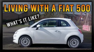 What's It Like Living With A Fiat 500?