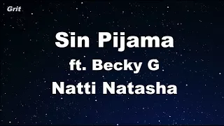 Sin Pijama - Becky G , Natti Natasha Karaoke 【With Guide Melody】 Instrumental