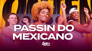 Passin do Mexicano - Kysha, Mine Querida e DJ 2F | FitDance (Coreografia)