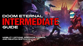The Intermediate Guide to DOOM Eternal - (The Ancient Gods pt 2 Preparation)