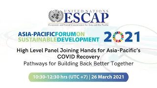 High Level Panel on Joining hands for Asia-Pacific’s COVID Recovery