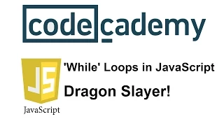 Learn JavaScript with Codecademy: Dragon Slayer!