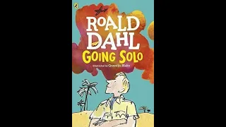 "Going Solo (Roald Dahl's Autobiography, #2)" By Roald Dahl