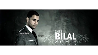 Cheb Bilal Sghir 2014 - Ndirlek Khatrek [NEW Album]