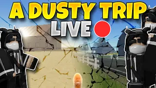 ROBLOX A DUSTY TRIP LIVE (My face reveal?)