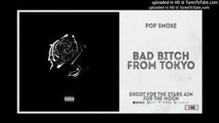 Pop Smoke - Bad Bitch From Tokyo (Hook & Lyrics) Extended