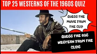 1960s Western Movie IQ -TEST YOUR KNOWLEDGE