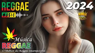 Reggae Do Maranhão 2024 🔥Melhores Músicas De Reggae 🔥 Reggae Internacional 2024 🔥 Reggae Remix 2024